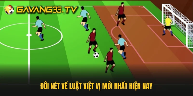 Đôi nét về luật việt vị mới nhất hiện nay