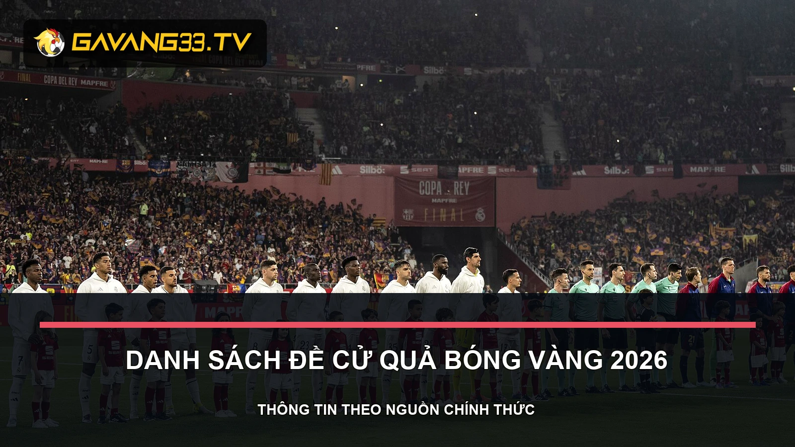 danh sách đề cử quả bóng vàng 2026 - ảnh tư liệu đội bóng