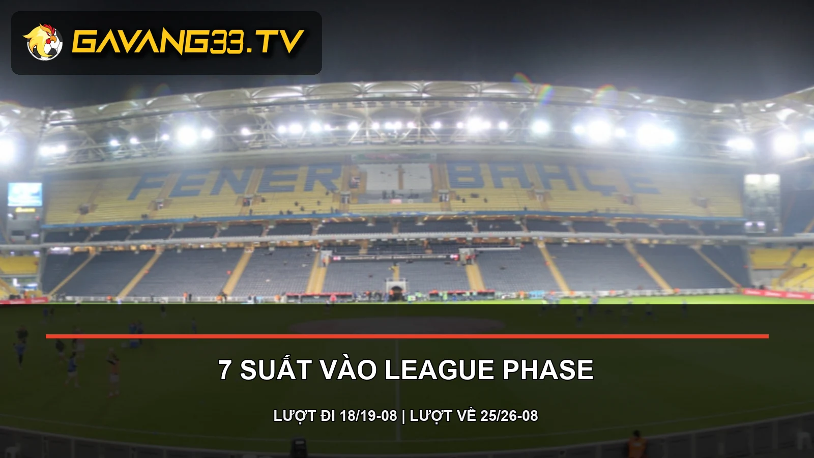 Toàn cảnh sân Şükrü Saracoğlu của Fenerbahçe, ảnh tư liệu cho vòng play-off Champions League