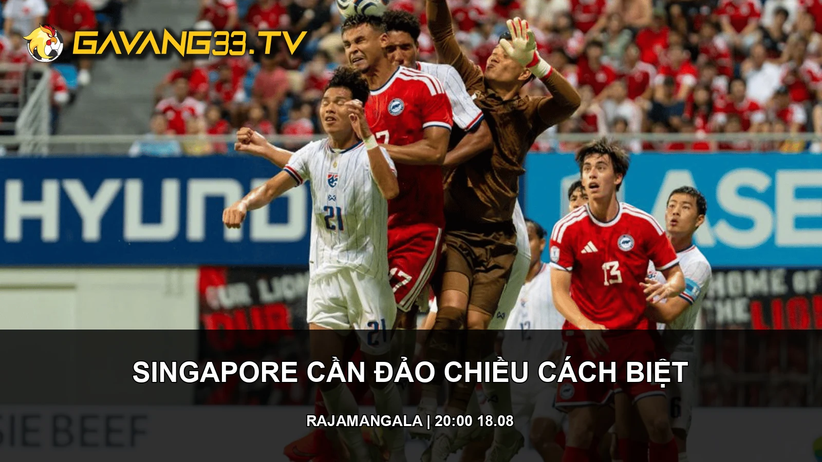 Pha không chiến của cầu thủ Singapore và Thái Lan ở bán kết lượt đi